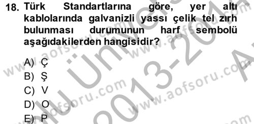 Elektrik Enerjisi İletimi ve Dağıtımı Dersi 2013 - 2014 Yılı (Vize) Ara Sınav Soruları 18. Soru