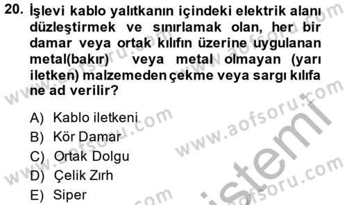 Elektrik Enerjisi İletimi ve Dağıtımı Dersi 2013 - 2014 Yılı (Vize) Ara Sınav Soruları 20. Soru