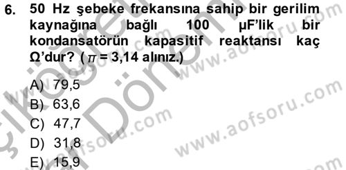 Elektrik Enerjisi İletimi ve Dağıtımı Dersi 2013 - 2014 Yılı (Vize) Ara Sınav Soruları 6. Soru