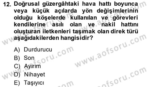 Elektrik Enerjisi İletimi ve Dağıtımı Dersi 2013 - 2014 Yılı (Final) Dönem Sonu Sınav Soruları 12. Soru