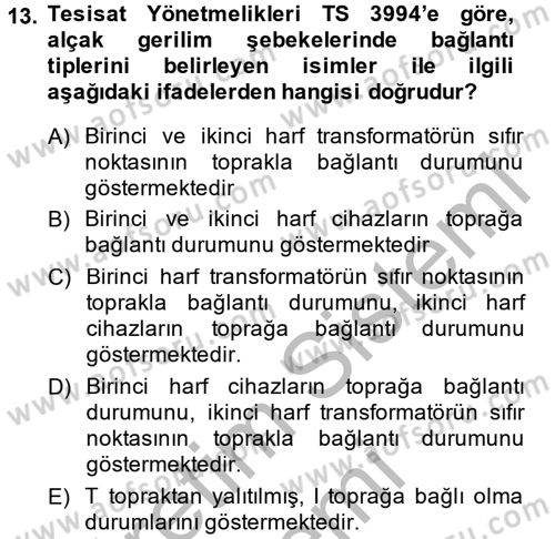 Elektrik Enerjisi İletimi ve Dağıtımı Dersi 2013 - 2014 Yılı (Final) Dönem Sonu Sınav Soruları 13. Soru