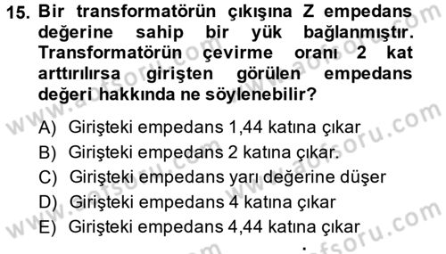 Elektrik Enerjisi İletimi ve Dağıtımı Dersi 2014 - 2015 Yılı (Vize) Ara Sınav Soruları 15. Soru