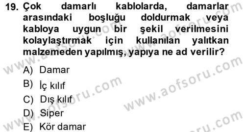 Elektrik Enerjisi İletimi ve Dağıtımı Dersi 2014 - 2015 Yılı (Vize) Ara Sınav Soruları 19. Soru