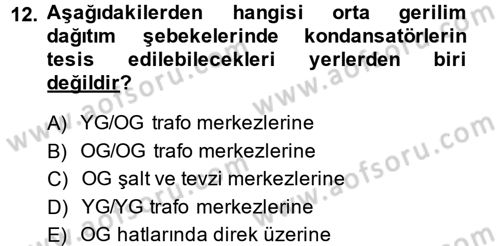 Elektrik Enerjisi İletimi ve Dağıtımı Dersi 2014 - 2015 Yılı (Final) Dönem Sonu Sınav Soruları 12. Soru