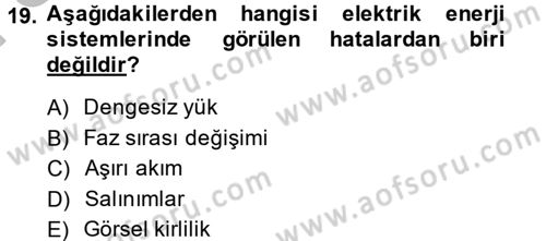 Elektrik Enerjisi İletimi ve Dağıtımı Dersi 2014 - 2015 Yılı (Final) Dönem Sonu Sınav Soruları 19. Soru