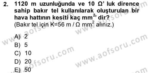 Elektrik Enerjisi İletimi ve Dağıtımı Dersi 2014 - 2015 Yılı (Final) Dönem Sonu Sınav Soruları 2. Soru