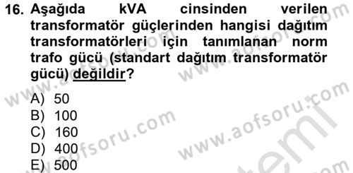 Elektrik Enerjisi İletimi ve Dağıtımı Dersi 2014 - 2015 Yılı Tek Ders Sınav Soruları 16. Soru