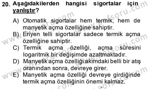 Elektrik Enerjisi İletimi ve Dağıtımı Dersi 2014 - 2015 Yılı Tek Ders Sınav Soruları 20. Soru