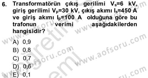 Elektrik Enerjisi İletimi ve Dağıtımı Dersi 2014 - 2015 Yılı Tek Ders Sınav Soruları 6. Soru