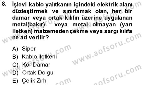 Elektrik Enerjisi İletimi ve Dağıtımı Dersi 2014 - 2015 Yılı Tek Ders Sınav Soruları 8. Soru