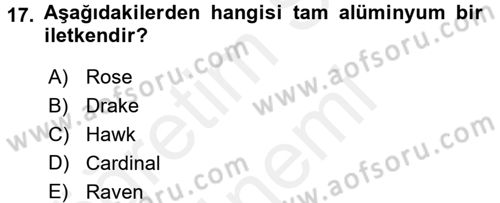 Elektrik Enerjisi İletimi ve Dağıtımı Dersi 2015 - 2016 Yılı (Vize) Ara Sınav Soruları 17. Soru