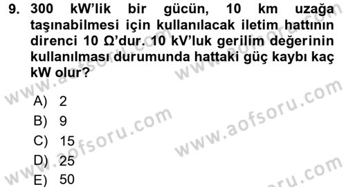 Elektrik Enerjisi İletimi ve Dağıtımı Dersi 2015 - 2016 Yılı (Vize) Ara Sınav Soruları 9. Soru