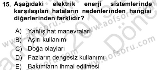 Elektrik Enerjisi İletimi ve Dağıtımı Dersi 2015 - 2016 Yılı (Final) Dönem Sonu Sınav Soruları 15. Soru