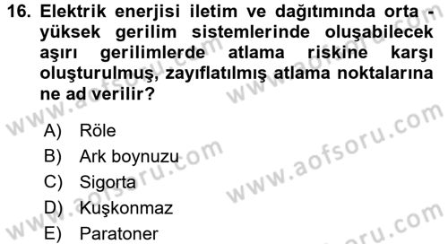 Elektrik Enerjisi İletimi ve Dağıtımı Dersi 2015 - 2016 Yılı (Final) Dönem Sonu Sınav Soruları 16. Soru