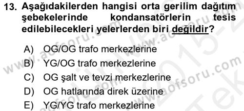 Elektrik Enerjisi İletimi ve Dağıtımı Dersi 2015 - 2016 Yılı Tek Ders Sınav Soruları 13. Soru