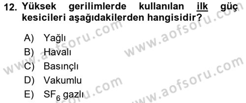 Elektrik Enerjisi İletimi ve Dağıtımı Dersi 2016 - 2017 Yılı (Vize) Ara Sınav Soruları 12. Soru