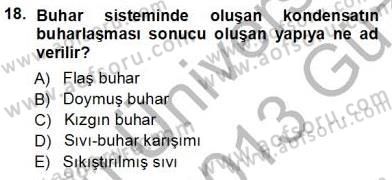 Sanayide Enerji Ekonomisi Dersi 2012 - 2013 Yılı (Vize) Ara Sınav Soruları 18. Soru