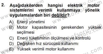 Sanayide Enerji Ekonomisi Dersi 2012 - 2013 Yılı (Vize) Ara Sınav Soruları 2. Soru