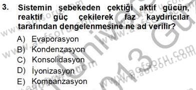 Sanayide Enerji Ekonomisi Dersi 2012 - 2013 Yılı (Vize) Ara Sınav Soruları 3. Soru