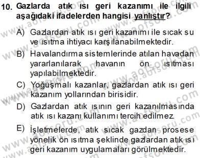 Sanayide Enerji Ekonomisi Dersi 2013 - 2014 Yılı (Vize) Ara Sınav Soruları 10. Soru