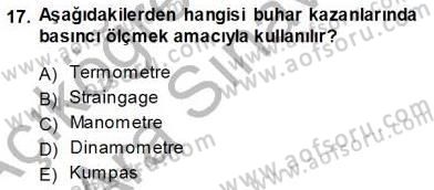 Sanayide Enerji Ekonomisi Dersi 2013 - 2014 Yılı (Vize) Ara Sınav Soruları 17. Soru