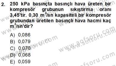 Sanayide Enerji Ekonomisi Dersi 2013 - 2014 Yılı (Vize) Ara Sınav Soruları 2. Soru