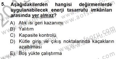 Sanayide Enerji Ekonomisi Dersi 2013 - 2014 Yılı (Vize) Ara Sınav Soruları 5. Soru