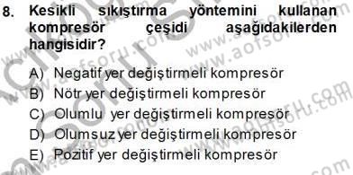 Sanayide Enerji Ekonomisi Dersi 2013 - 2014 Yılı (Final) Dönem Sonu Sınav Soruları 8. Soru