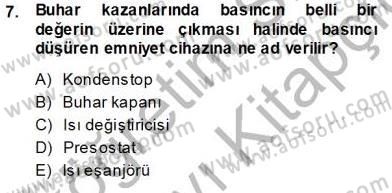 Sanayide Enerji Ekonomisi Dersi 2013 - 2014 Yılı Tek Ders Sınav Soruları 7. Soru