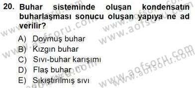 Sanayide Enerji Ekonomisi Dersi 2014 - 2015 Yılı (Vize) Ara Sınav Soruları 20. Soru
