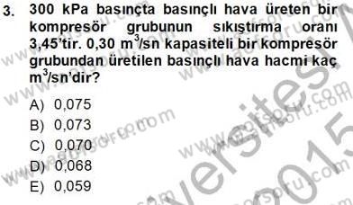 Sanayide Enerji Ekonomisi Dersi 2014 - 2015 Yılı (Vize) Ara Sınav Soruları 3. Soru