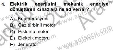 Sanayide Enerji Ekonomisi Dersi 2014 - 2015 Yılı (Vize) Ara Sınav Soruları 4. Soru