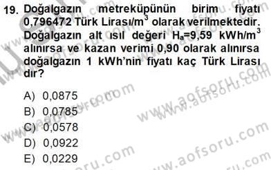 Sanayide Enerji Ekonomisi Dersi 2014 - 2015 Yılı (Final) Dönem Sonu Sınav Soruları 19. Soru