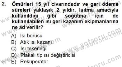 Sanayide Enerji Ekonomisi Dersi 2014 - 2015 Yılı (Final) Dönem Sonu Sınav Soruları 2. Soru