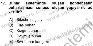 Sanayide Enerji Ekonomisi Dersi 2015 - 2016 Yılı (Vize) Ara Sınav Soruları 17. Soru
