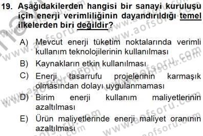 Sanayide Enerji Ekonomisi Dersi 2015 - 2016 Yılı (Vize) Ara Sınavı 19. Soru