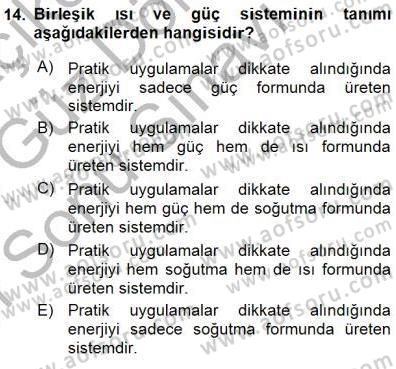 Sanayide Enerji Ekonomisi Dersi 2015 - 2016 Yılı (Final) Dönem Sonu Sınav Soruları 14. Soru