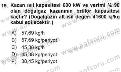 Sanayide Enerji Ekonomisi Dersi 2015 - 2016 Yılı (Final) Dönem Sonu Sınav Soruları 19. Soru