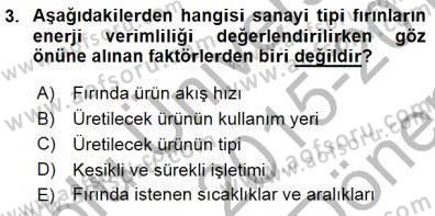 Sanayide Enerji Ekonomisi Dersi 2015 - 2016 Yılı (Final) Dönem Sonu Sınav Soruları 3. Soru