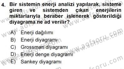 Sanayide Enerji Ekonomisi Dersi 2015 - 2016 Yılı (Final) Dönem Sonu Sınav Soruları 4. Soru