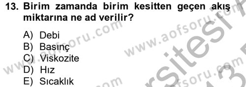 Isıtma Havalandırma ve Klima Sistemlerinde Enerji Ekonomisi Dersi 2012 - 2013 Yılı (Final) Dönem Sonu Sınavı 13. Soru