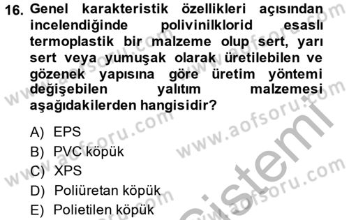 Isıtma Havalandırma ve Klima Sistemlerinde Enerji Ekonomisi Dersi 2013 - 2014 Yılı (Vize) Ara Sınav Soruları 16. Soru