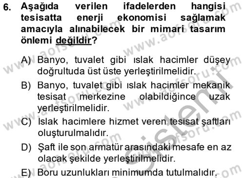 Isıtma Havalandırma ve Klima Sistemlerinde Enerji Ekonomisi Dersi 2013 - 2014 Yılı (Vize) Ara Sınav Soruları 6. Soru