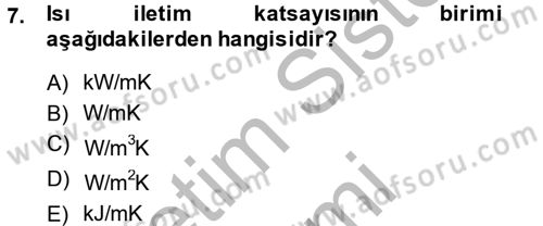 Isıtma Havalandırma ve Klima Sistemlerinde Enerji Ekonomisi Dersi 2013 - 2014 Yılı (Final) Dönem Sonu Sınav Soruları 7. Soru