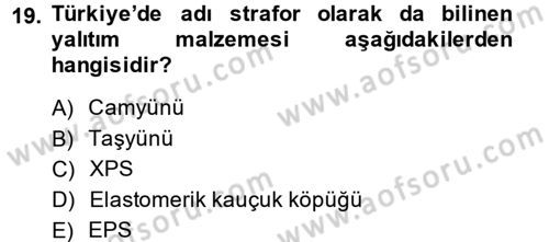 Isıtma Havalandırma ve Klima Sistemlerinde Enerji Ekonomisi Dersi 2014 - 2015 Yılı (Vize) Ara Sınavı 19. Soru