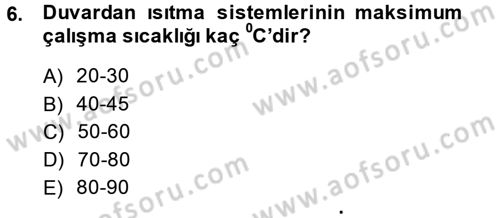 Isıtma Havalandırma ve Klima Sistemlerinde Enerji Ekonomisi Dersi 2014 - 2015 Yılı (Final) Dönem Sonu Sınavı 6. Soru