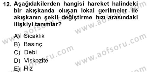 Isıtma Havalandırma ve Klima Sistemlerinde Enerji Ekonomisi Dersi 2014 - 2015 Yılı Tek Ders Sınav Soruları 12. Soru