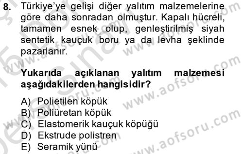 Isıtma Havalandırma ve Klima Sistemlerinde Enerji Ekonomisi Dersi 2014 - 2015 Yılı Tek Ders Sınav Soruları 8. Soru