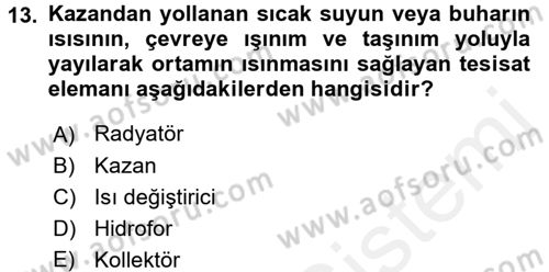 Isıtma Havalandırma ve Klima Sistemlerinde Enerji Ekonomisi Dersi 2015 - 2016 Yılı (Vize) Ara Sınav Soruları 13. Soru
