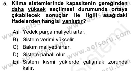 Isıtma Havalandırma ve Klima Sistemlerinde Enerji Ekonomisi Dersi 2015 - 2016 Yılı (Vize) Ara Sınav Soruları 5. Soru